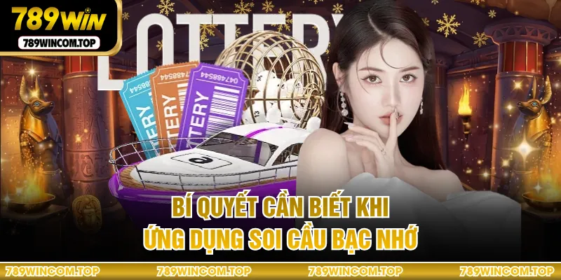 Bí quyết cần biết khi ứng dụng soi cầu bạc nhớ