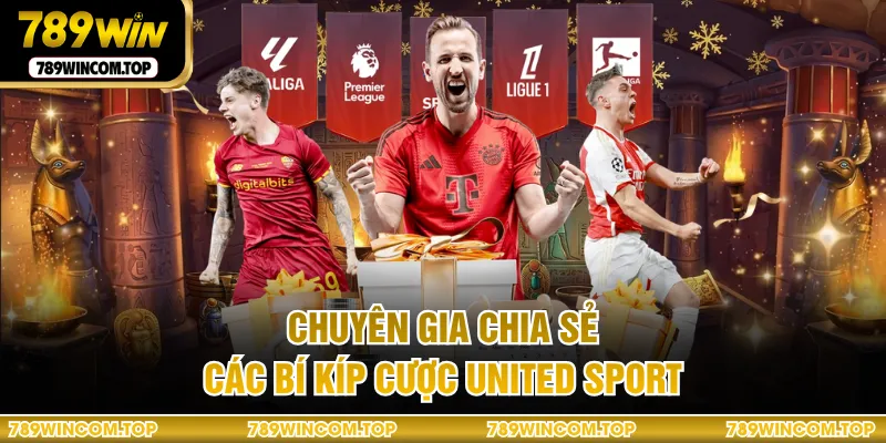 Chuyên gia chia sẻ các bí kíp cược United Sport
