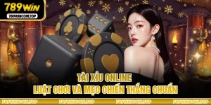 Tài Xỉu Online - Luật Chơi Và Mẹo Chiến Thắng Chuẩn